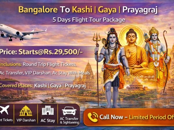 Bangalore To Kashi Gaya Prayagraj 5 Days Flight Tour Package