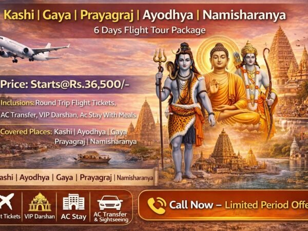 Kashi Gaya Allahabad Ayodhya & Namisharanya 6 Days Flight Tour Package