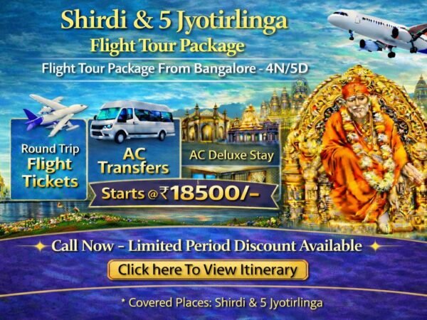 Shirdi & Panch Jyotirlinga Flight Tour Package From Bangalore – 5D/4N