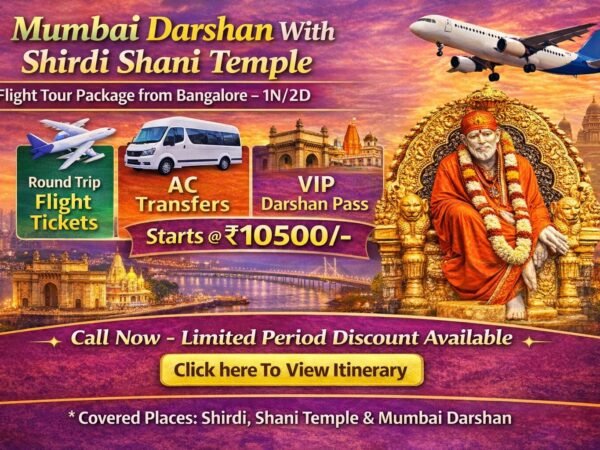 Mumbai & Shirdi Flight Tour Package from Bangalore – 1N/2D