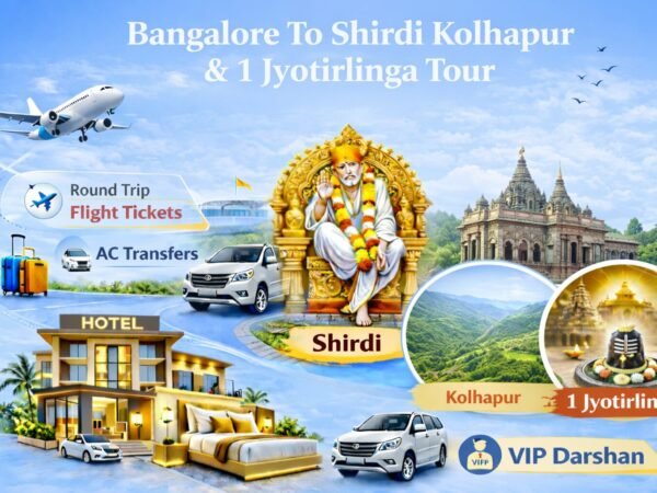 Bangalore to Shirdi Kolhapur & 1 Jyotirlinga Tour (3 Days / 2 Nights)