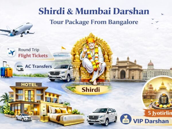 Shirdi & Mumbai Darshan Tour Package From Bangalore ( 3 Days / 2 Nights)