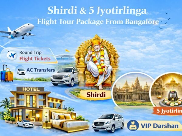 Shirdi & Panch Jyotirlinga Tour Package From Bangalore ( 5 Days / 4 Nights)